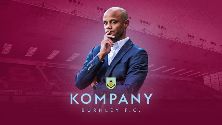 BREAKING: Burnley Appoints Vincent Kompany As Their New Manager